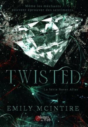Twisted : La Serie Never After