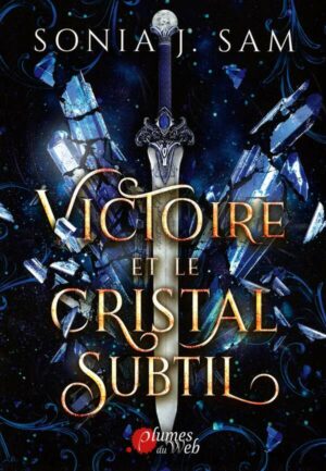 Victoire Et Le Cristal Subtil.