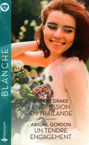 Une Mission En Thailande - Un Tendre Engagement