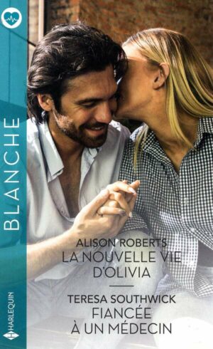 La Nouvelle Vie D'olivia - Fiancee A Un Medecin