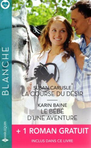 La Course Du Desir - Le Bebe D'une Aventure + 1 Titre Gratuit