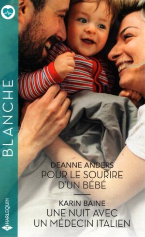 Pour Le Sourire D'un Bebe - Une Nuit Avec Un Medecin Italien