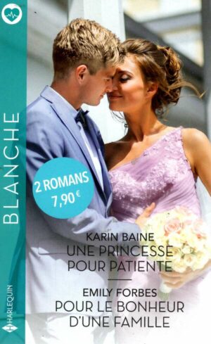 Une Princesse Pour Patiente - Pour Le Bonheur D'une Famille