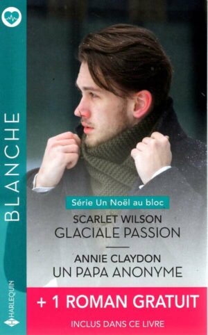 Un Noel Au Bloc - 3&4 - Glaciale Passion - Un Papa Anonyme - Des Jumeaux Pour Jenny