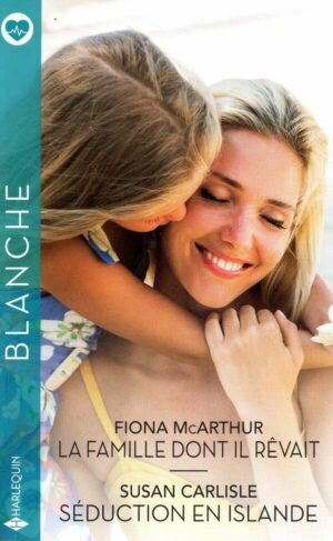La Famille Dont Il Revait - Seduction En Islande