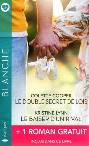 Le Double Secret De Lois / Le Baiser D'un Rival + 1 Titre Gratuit