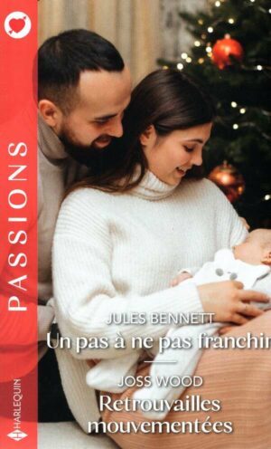 Un Pas A Ne Pas Franchir - Retrouvailles Mouvementees