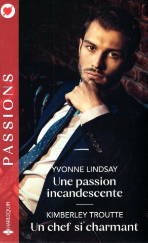Une Passion Incandescente - Un Chef Si Charmant