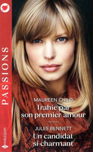 Trahie Par Son Premier Amour - Un Candidat Si Charmant