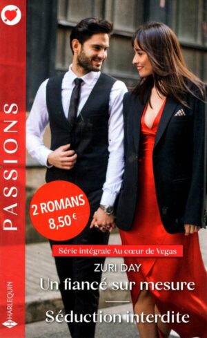 Au Coeur De Vegas - Integrale - Un Fiance Sur Mesure - Seduction Interdite