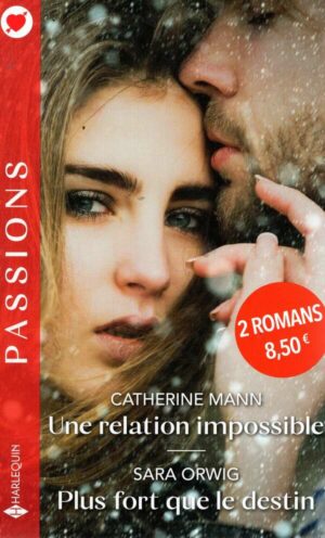 Une Relation Impossible - Plus Fort Que Le Destin