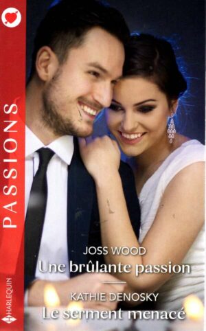 Une Brulante Passion - Le Serment Menace