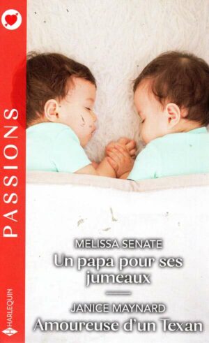 Un Papa Pour Ses Jumeaux - Amoureuse D'un Texan