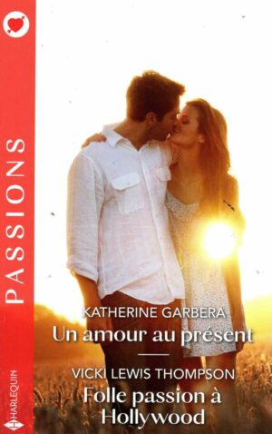 Un Amour Au Present / Folle Passion A Hollywood