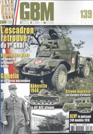 GBM Histoire de Guerre, Blindés & Matériel n°139