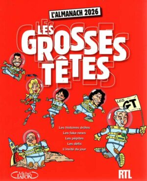 L'almanach Des Grosses Tetes 2026