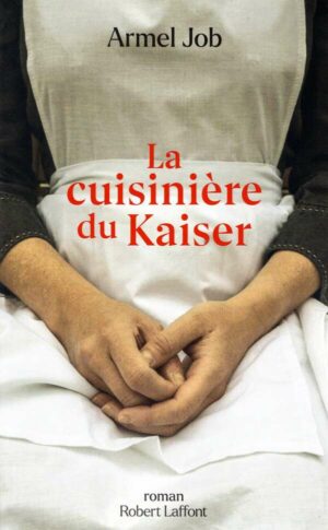 La Cuisiniere Du Kaiser