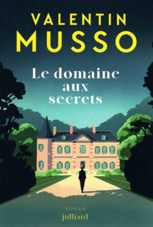 Le Domaine Aux Secrets