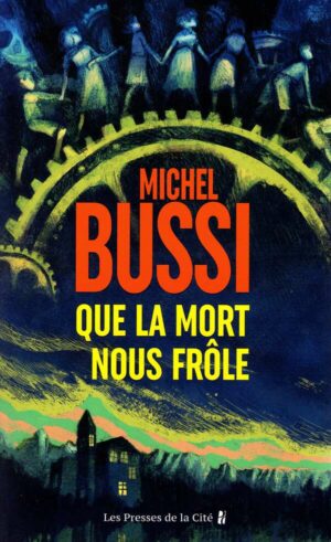 Que La Mort Nous Frole