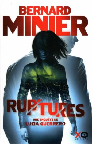 Ruptures - Une Enquete De Lucia Guerrero
