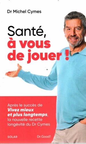 Sante, A Vous De Jouer !