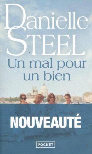 Un Mal Pour Un Bien