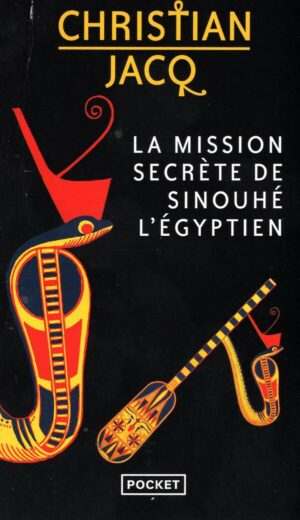 La Mission Secrete De Sinouhe L'egyptien