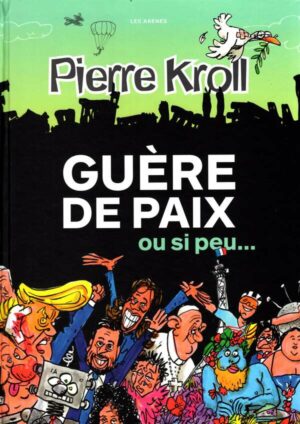 Guere De Paix Ou Si Peu...