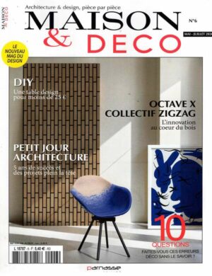 Maison & Deco n°6