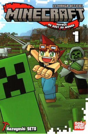 Minecraft, Le Manga Officiel - Voyage Au Bout Du Monde T01