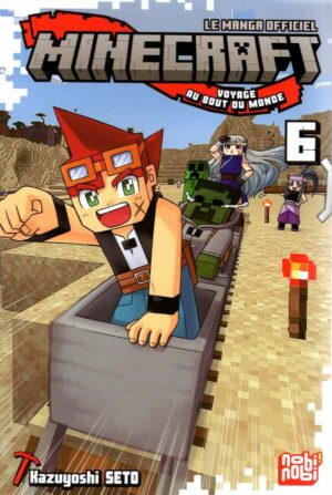 Minecraft, Le Manga Officiel - Voyage Au Bout Du Monde T06