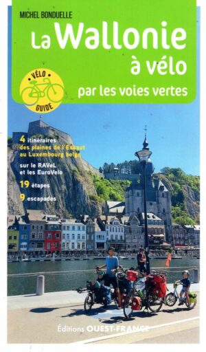 La Wallonie A Velo Par Les Voies Vertes