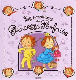Les Emotions De Princesse Parfaite