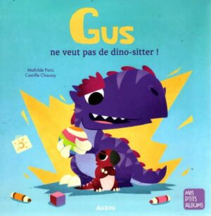 Gus Ne Veut Pas De Baby-Sitter