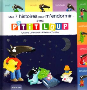 Mes 7 Histoires Pour M'endormir Avec P'tit Loup