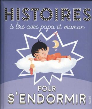 Histoires A Lire Avec Papa Et Maman Pour S'endormir