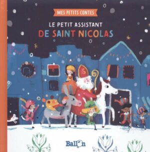 Mes Petits Contes - Le Petit Assistant De Saint Nicolas