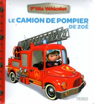 Le Camion De Pompier De Zoe