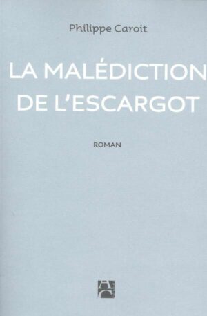La Malediction De L'escargot