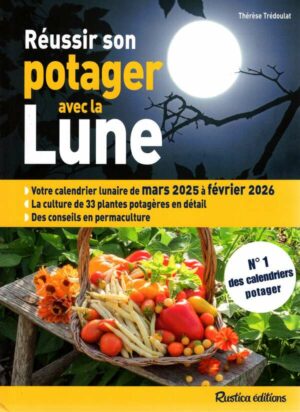 Reussir Son Potager Avec La Lune 2025-2026