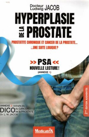 Hyperplasie De La Prostate - Prostatite Chronique Et Cancer De La Prostate... Une Suite Logique ?