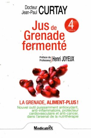Jus De Grenade Fermente - La Grenade, Aliment Plus !
