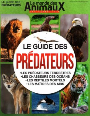 Le Monde des Animaux les Essentiels n°31