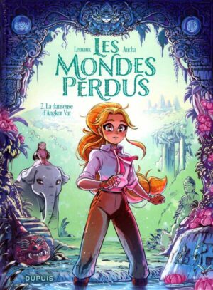 Les Mondes Perdus - Tome 2 - La Danseuse D'angkor Vat