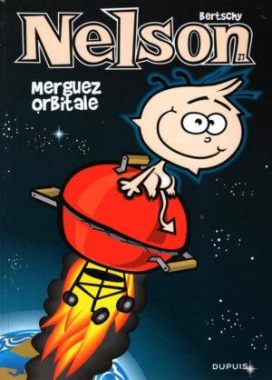 Nelson - Tome 27 - Merguez Orbitale