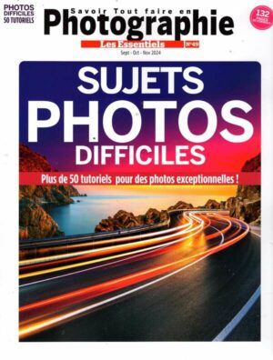 Savoir Tout Faire en Photographie - Les Essentiels n°49