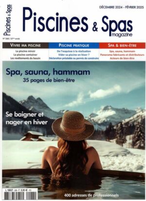 Piscines & Spas Magazine n°268