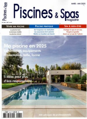 Piscines & Spas Magazine n°269