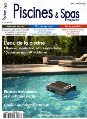 Piscines & Spas Magazine n°270