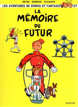 Spirou Et Fantasio - Tome 57 - La Memoire Du Futur